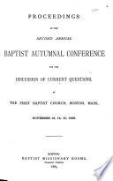Proceedings Of The Annual Baptist Autumnal Conference For The Discussion Of Current Questions At 