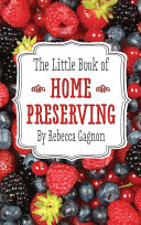 Read Pdf The Little Book of Home Preserving