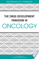 The Drug Development Paradigm In Oncology
