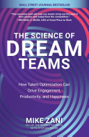 Read Pdf The Science of Dream Teams: How Talent Optimization Can Drive Engagement, Productivity, and Happiness