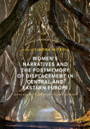 Read Pdf Women’s Narratives and the Postmemory of Displacement in Central and Eastern Europe