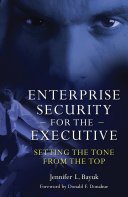 Enterprise Security for the Executive: Setting the Tone from the Top