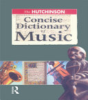 Read Pdf The Hutchinson Concise Dictionary of Music