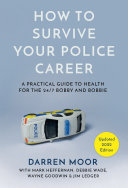Read Pdf How To Survive Your Police Career
