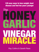 Read Pdf The Honey Garlic and Vinegar Miracle