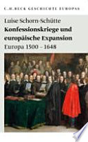 Konfessionskriege und europäische Expansion
