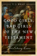 Read Pdf Good Girls, Bad Girls of the New Testament