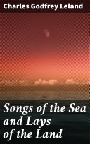 Read Pdf Songs of the Sea and Lays of the Land