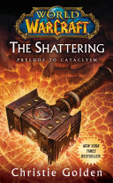 cover img of World of Warcraft: The Shattering