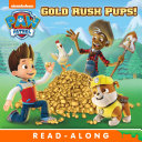cover img of Gold Rush Pups! (PAW Patrol)