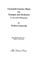 Twentieth-Century Music for Trumpet and Orchestra: an annotated bibliography