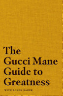 cover img of The Gucci Mane Guide to Greatness