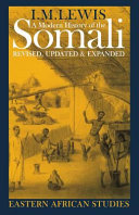 A modern history of the Somali: nation and state in the Horn of Africa