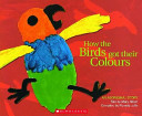 cover img of How the Birds Got Their Colours