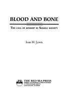 Blood and bone: the call of kinship in Somali society