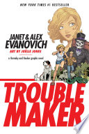 Troublemaker: A Barnaby and Hooker Graphic Novel PDF Book By Alex Evanovich,Janet Evanovich