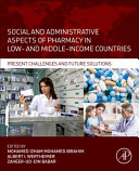Social and Administrative Aspects of Pharmacy in Low- And Middle-Income Countries