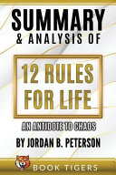 Summary And Analysis Of 12 Rules for Life