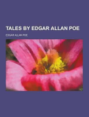 Tales by Edgar Allan Poe
