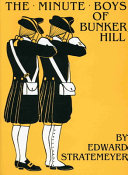 The Minute Boys of Bunker Hill Edward Stratemeyer Cover