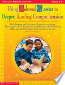 Using Beloved Classics to Deepen Reading Comprehension Book