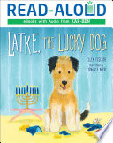 Latke  the Lucky Dog Book