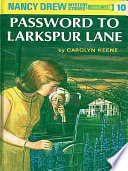 Nancy Drew 10  Password to Larkspur Lane