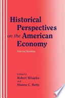 Historical Perspectives on the American Economy