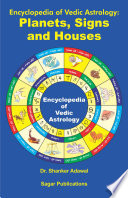 Encyclopedia of Vedic Astrology  Planets  Signs   Houses Book