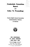 Daily Proceedings and Reports, Annual Convention of the Communications Workers of America