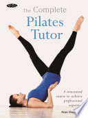 The Complete Pilates Tutor Book
