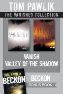 The Vanished Collection: Vanish / Valley of the Shadow