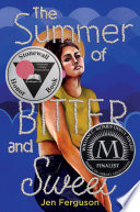 The Summer of Bitter and Sweet Book