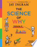 The Science Of Why Volume 4
