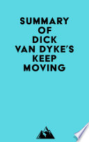 Summary of Dick Van Dyke s Keep Moving Book
