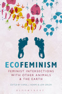 Ecofeminism  Feminist Intersections with Other Animals and the Earth [Pdf/ePub] eBook
