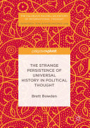 The Strange Persistence of Universal History in Political Thought