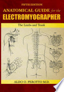 ANATOMICAL GUIDE FOR THE ELECTROMYOGRAPHER Book