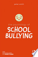 The Psychology Of School Bullying