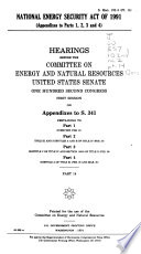 National Energy Security Act of 1991  Appendixes to Parts 1  2  3 and 4 Book