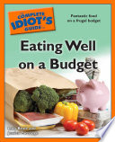 The Complete Idiot s Guide to Eating Well on a Budget