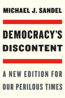 Democracy’s Discontent: A New Edition for Our Perilous Times (2nd Edition)