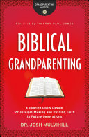 Biblical Grandparenting (Grandparenting Matters)