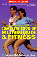 The New York Road Runners Club Complete Book of Running and Fitness