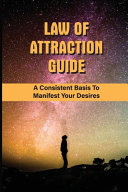 Law Of Attraction Guide
