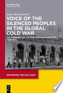 Voice of the Silenced Peoples in the Global Cold War