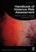 Handbook of violence risk assessment /