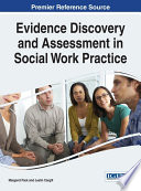 Evidence Discovery and Assessment in Social Work Practice Book