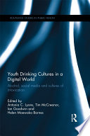 Youth Drinking Cultures in a Digital World Book