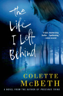 The Life I Left Behind Book
